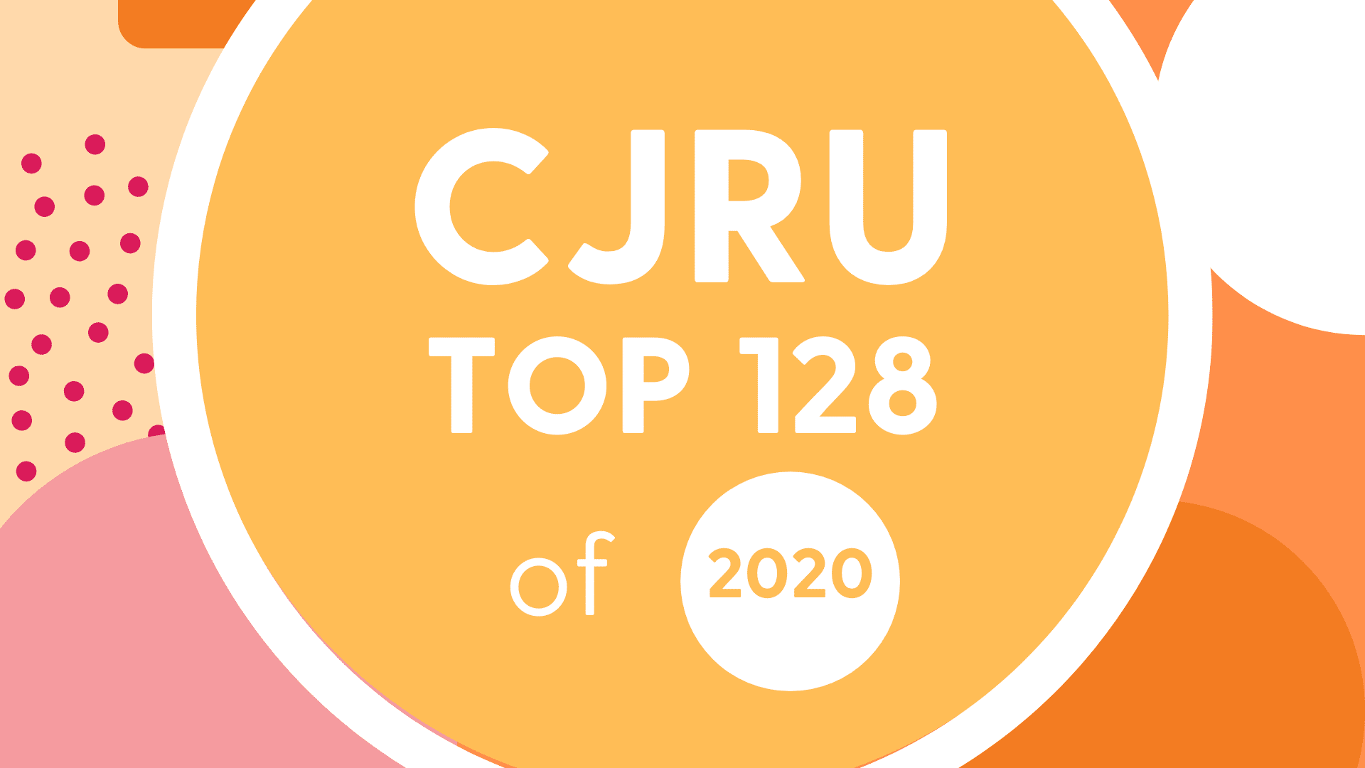 CJRU Top 128 - 2020